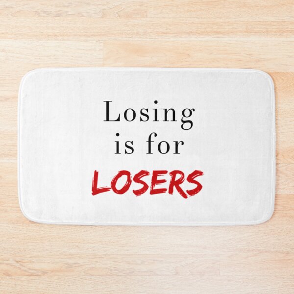 Item preview, Losing Is For Losers designed and sold by Allyoudois.
