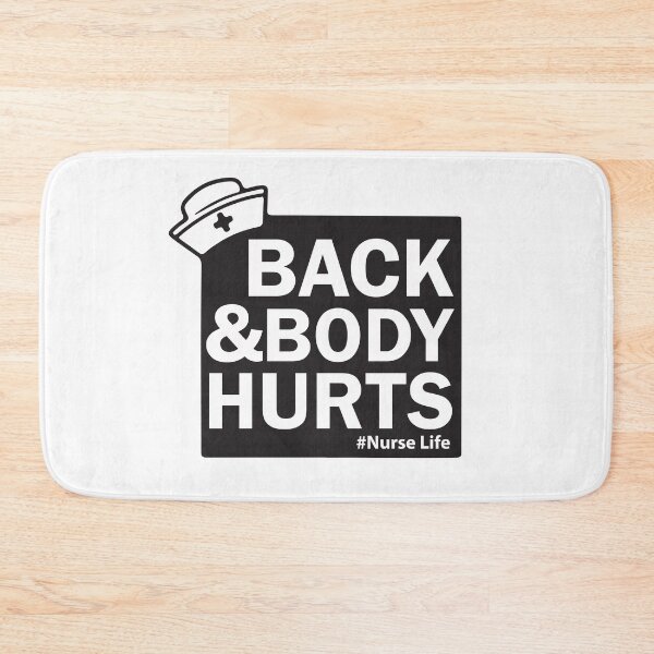 Item preview, Back and body hurts nurse life designed and sold by shaakir.
