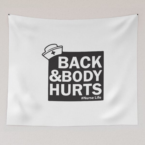 Item preview, Back and body hurts nurse life designed and sold by shaakir.