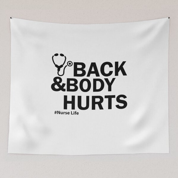Item preview, Back and body hurts nurse life designed and sold by shaakir.