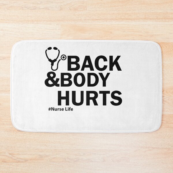 Item preview, Back and body hurts nurse life designed and sold by shaakir.