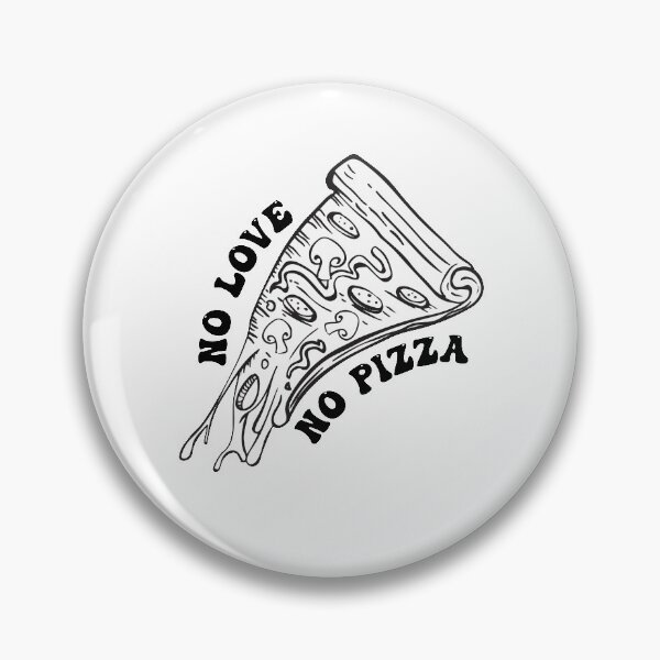 Item preview,  No love no pizza designed and sold by youssef92.