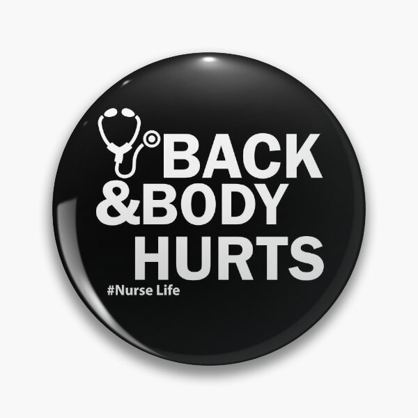Item preview, Back and body hurts nurse life designed and sold by shaakir.