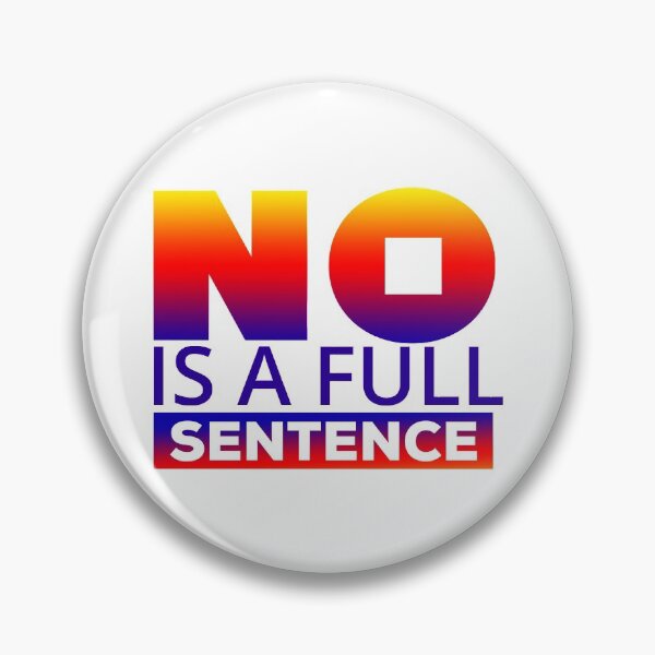Item preview, No is a full sentence designed and sold by DarrriaDesign.
