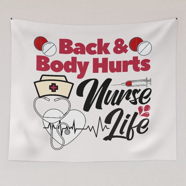 Item preview, Back and body hurts nurse life designed and sold by dogcuddleralert.