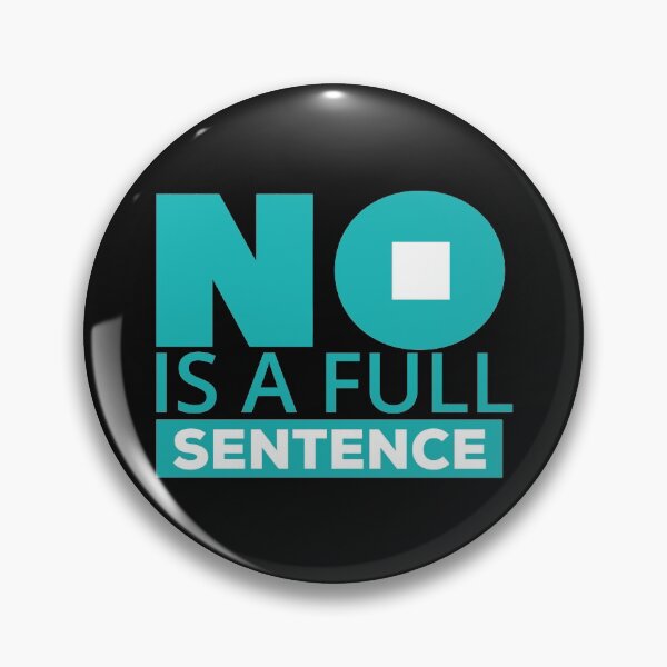 Item preview, No is a full sentence (blue color) designed and sold by DarrriaDesign.