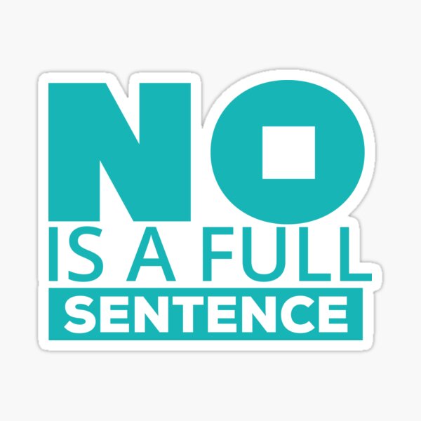 no-is-a-full-sentence-blue-color-sticker-for-sale-by-darrriadesign