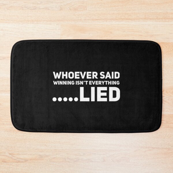 Item preview, Whoever Said Winning Isn't Everything...Lied designed and sold by Allyoudois.