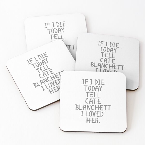 Item preview, If I die tell Blanchett I love her designed and sold by MaiSeries.