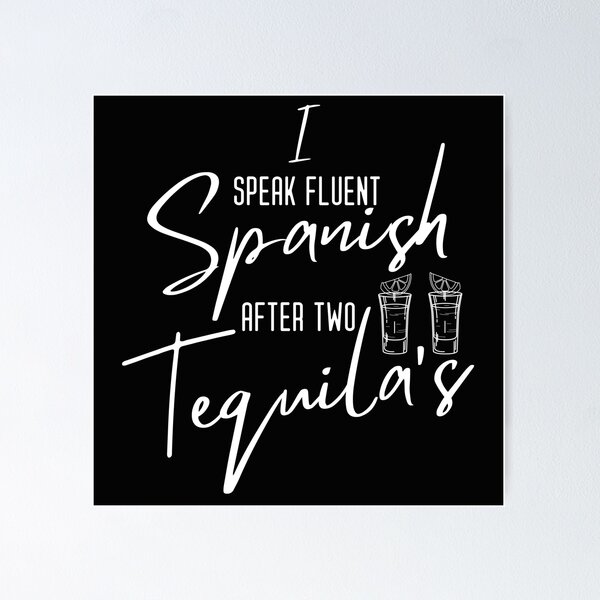 Item preview, I Speak Fluent Spanish After Two Tequilas designed and sold by QlickDesign.