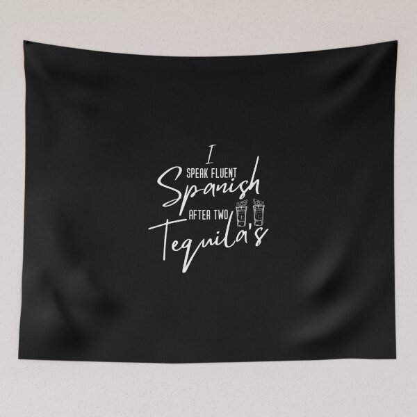 Item preview, I Speak Fluent Spanish After Two Tequilas designed and sold by QlickDesign.
