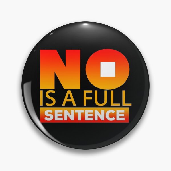 Item preview, No is a full sentence (orange&yellow) designed and sold by DarrriaDesign.