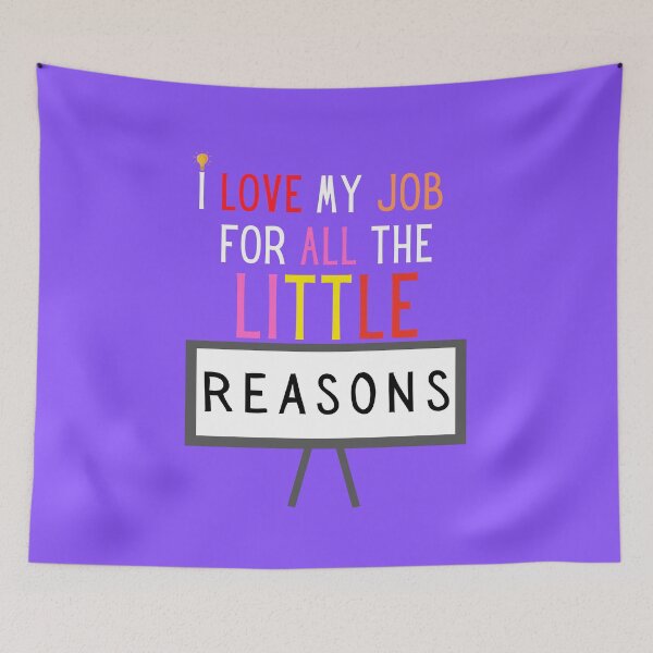 Item preview, i Love My Job For All The Little Reasons Teacher-Shirt-I-Love-My-Job-For-All-The-Little-Reasons designed and sold by Live  Today.