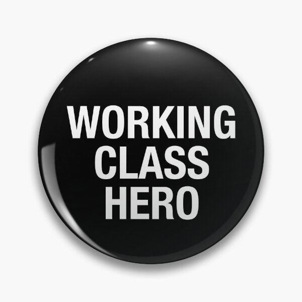 Item preview, WORKING CLASS HERO SPECIAL EDITION designed and sold by PunkyMule.
