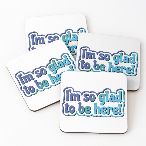 Item preview, I am so glad to be here! designed and sold by Harlake.