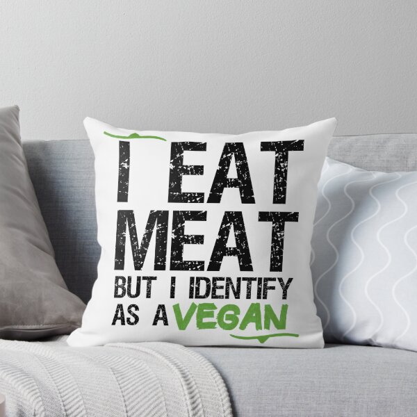 Item preview, I Eat Meat But I Identify As A Vegan: vegetables style For veggie lover designed and sold by Houssemanthony.