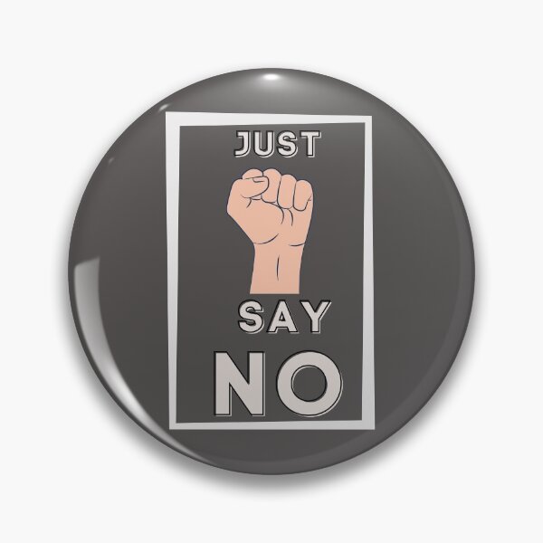 Item preview, Just Say No designed and sold by Delicarte.