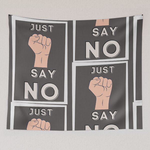 Item preview, Just Say No designed and sold by Delicarte.