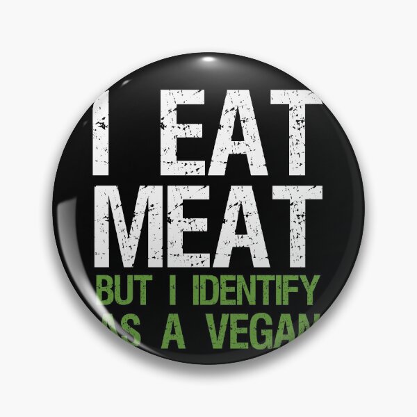 Item preview, I Eat Meat But I Identify As A Vegan: vegetables style For veggie lover designed and sold by Houssemanthony.