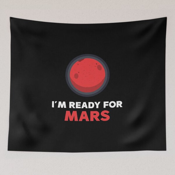 Item preview, I'm Ready For Mars Red Planet Science designed and sold by Aleodor.