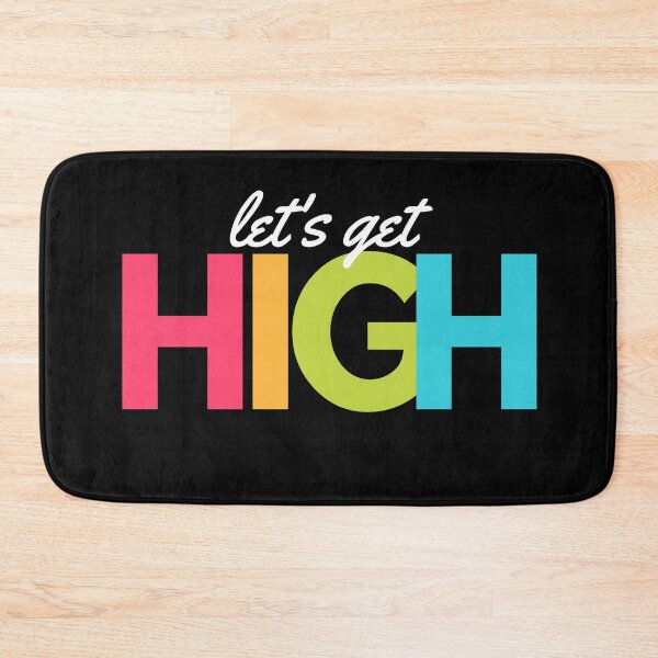 Item preview, Let's Get High designed and sold by TheStyleShop.