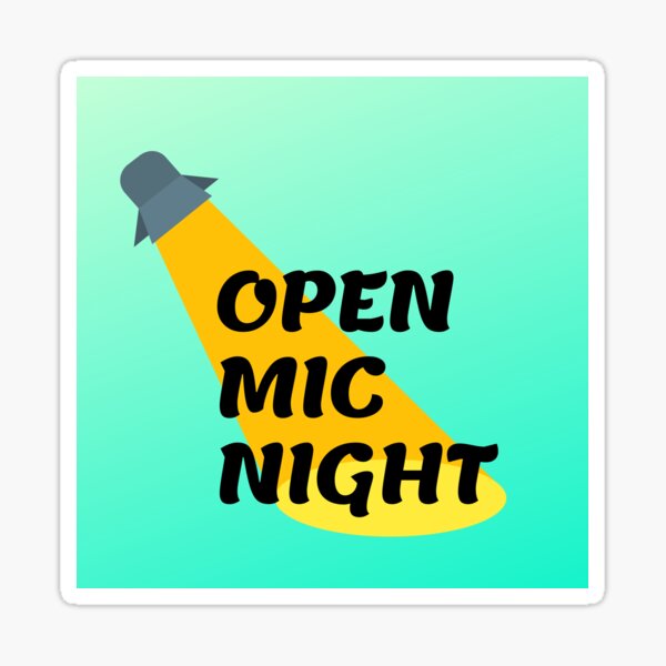 Open Mic Night T-Shirt Sticker