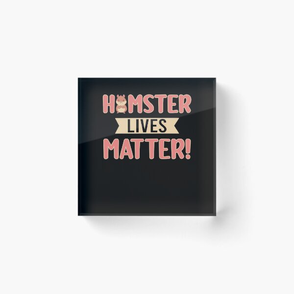 Item preview, Hamster Lives Matter Funny Hamster Lover Pun designed and sold by tomtomd.