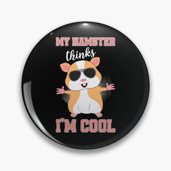 Item preview, My Hamster Thinks I'm Cool Funny Hamster Lover Pun designed and sold by tomtomd.