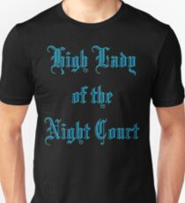 High Lady of the Night Court Unisex T-Shirt