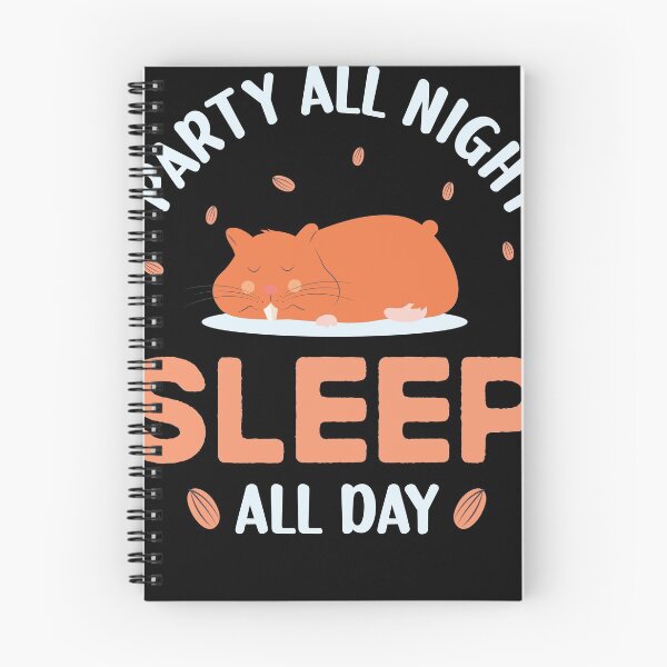 Item preview, Party All Night Sleep All Day Funny Hamster Lover Pun designed and sold by tomtomd.