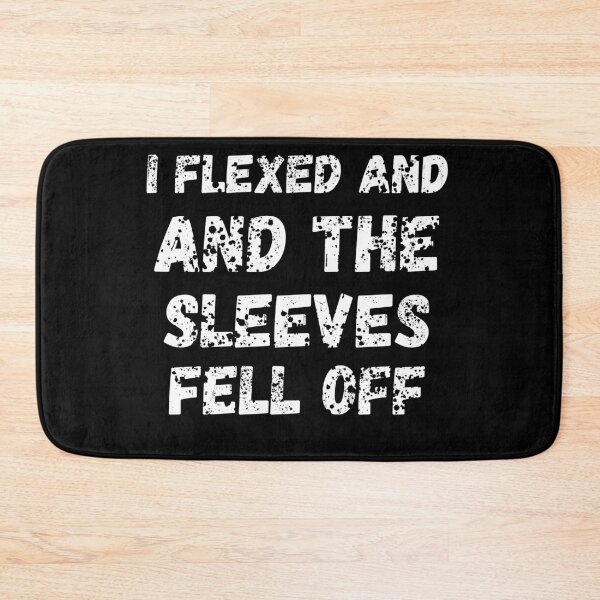 Item preview, I Flexed And The Sleeves Fell Off designed and sold by Live  Today.