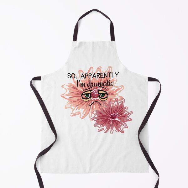 Item preview, So apparently I'm dramatic, pink dramatic flower. designed and sold by danaJG.