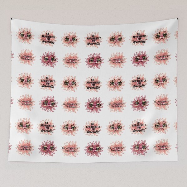 Item preview, So apparently I'm dramatic, pink dramatic flower. designed and sold by danaJG.
