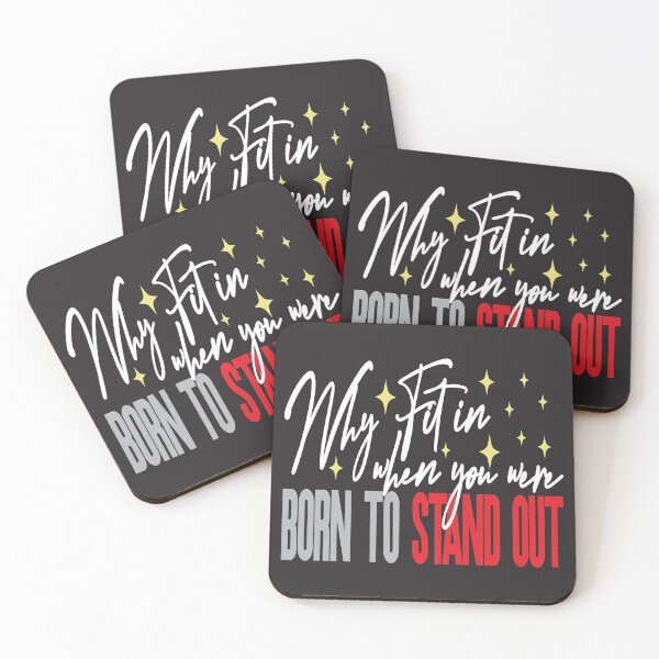 Item preview, Why Fit In When You Were Born To Stand Out Design designed and sold by NightGleam.