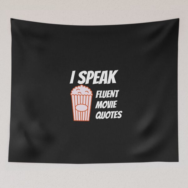 Item preview, I Speak Fluent Movie Quotes designed and sold by kevstore.