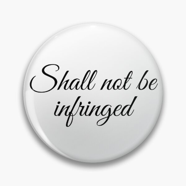 Item preview, Shall not be infringed designed and sold by Delicarte.