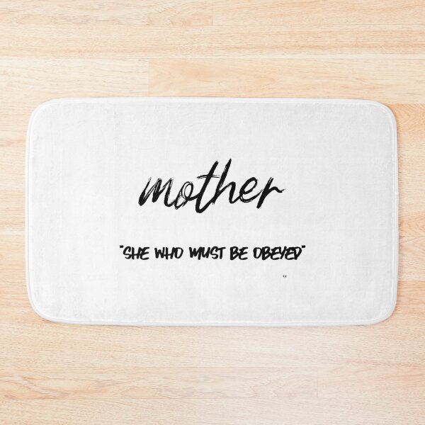 Item preview, Mother-She who must be obeyed designed and sold by koricana.