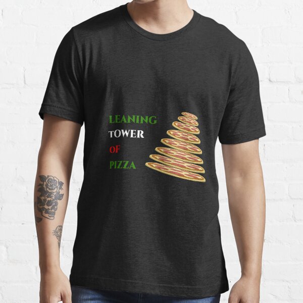LEANING TOWER OF PIZZA Essential T-Shirt