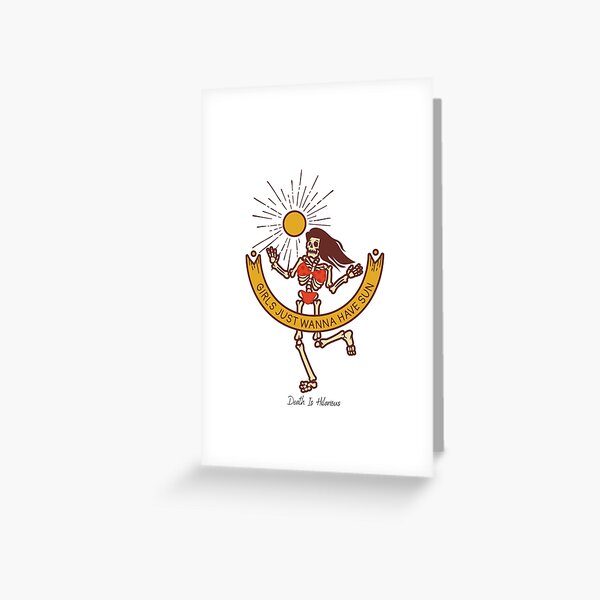 Girls Just Wanna Have Sun Greeting Card