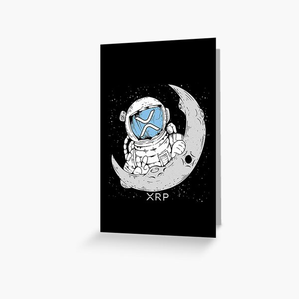 Crypto Meme - XRP Cryptocurrency - Astronaut Moon - XRP Greeting Card