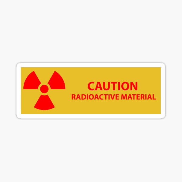 Caution Radioactive Material Sticker
