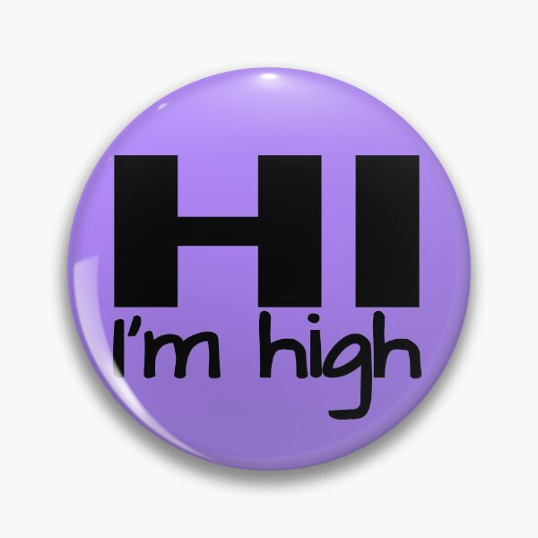 Item preview, Hi I'm High - Simple black stoner text designed and sold by Try-It.