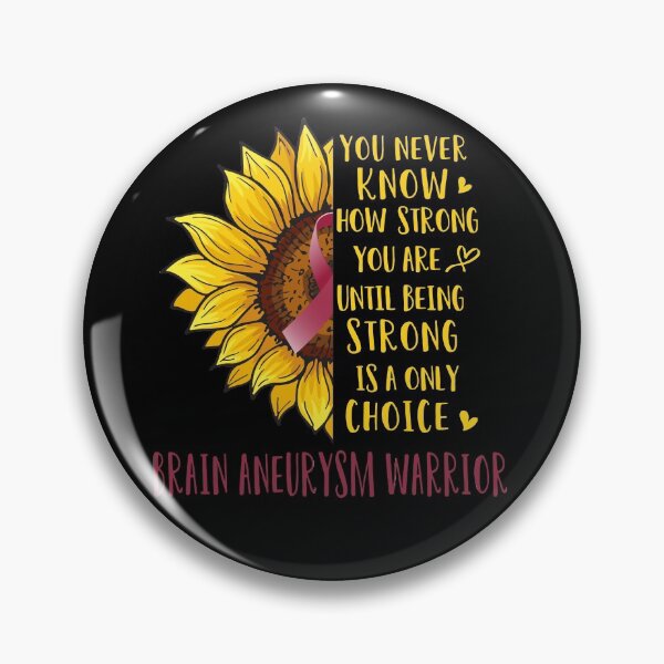 Item preview, Sunflower You Never Know How Strong You Are Brain Aneurysm Warrior designed and sold by rechardtee.
