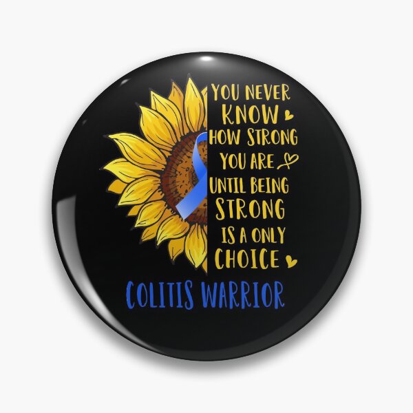 Item preview, Sunflower You Never Know How Strong You Are Colitis Warrior designed and sold by rechardtee.