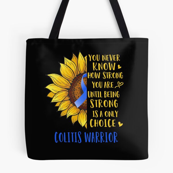Item preview, Sunflower You Never Know How Strong You Are Colitis Warrior designed and sold by rechardtee.