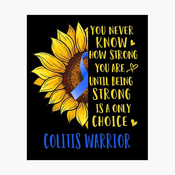 Item preview, Sunflower You Never Know How Strong You Are Colitis Warrior designed and sold by rechardtee.