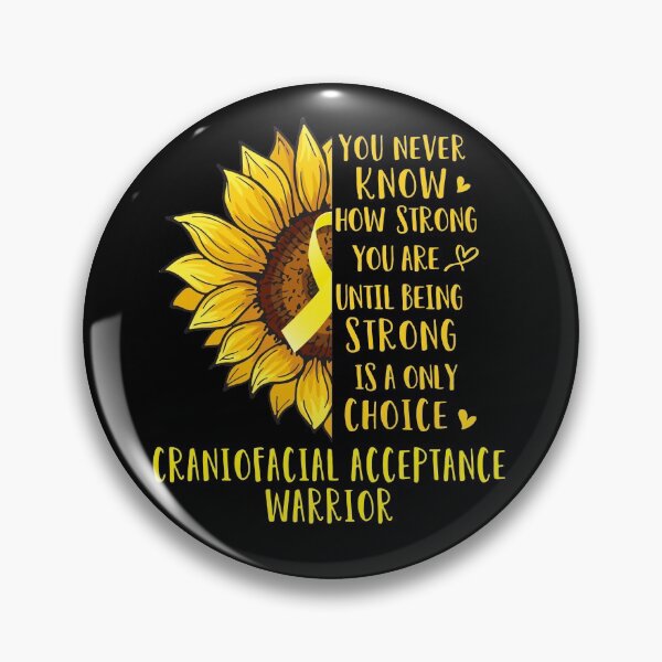 Item preview, Sunflower You Never Know How Strong You Are Craniofacial Acceptance Warrior designed and sold by rechardtee.