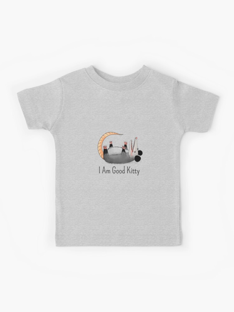 I Am Good Kitty Opossum T-Shirt