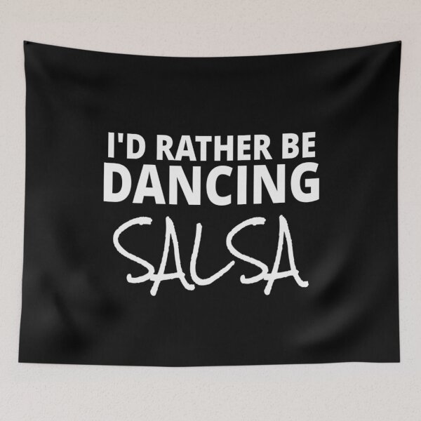 Item preview, I'd Rather Be Dancing Salsa Latin Dance Salsero T Shirt Merch designed and sold by PRINTS2HOT.