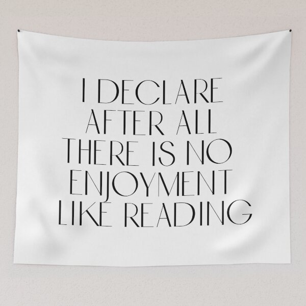 Item preview, Pride & Prejudice Quote: I declare after all there is no enjoyment like reading designed and sold by rissidesigns.